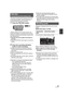 Page 4545VQT1T93
This allows recording of the pictures and sound 
to start approximately 3 seconds before the 
recording start/stop button is pressed.
1Press the PRE-REC button.
[ ] appears on the screen and the unit 
repeats the update by recording motion pictures 
for about 3 seconds onto the built-in memory and 
then deleting them. 
≥Aim this unit at the subject and position it 
securely.
≥Press the PRE-REC button again to cancel the 
setting.
2Press the recording start/stop 
button to start recording....