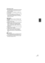 Page 5757VQT1T93
Soft skin mode:
≥If the background or anything else in the scene 
has colors similar to the skin color, they will 
also be smoothed.
≥If the brightness is insufficient, the effect may 
not be clear.
≥If you record a person in the distance, the face 
may not be recorded clearly. In this case, 
cancel soft skin mode or zoom in on the face 
(close-up) to record.
MagicPix:
≥Recorded scene is seen as if frames were 
missed.
≥If set in a bright place, the screen may become 
washed out for a while....