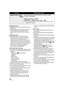 Page 6262VQT1T93
24p digital cinema:
≥[Digital Cinema Color] is turned [ON] and is not 
changeable.
≥Motion pictures recorded while this setting is 
turned to [ON] may not be played back 
properly with a player that does not support 
24p.
Microphone setup:
≥If [MIC SETUP] is set to [FOCUS MIC] or 
[ZOOM MIC] when zooming in (close-up), 
sounds from the surrounding area are 
suppressed and sound near the front of the 
unit is recorded. If you wish to record higher 
quality sound and maintain realism even when...