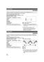 Page 6868VQT1T93
Displays the luminance level of the center of the screen (luminance display frame) in %.
It makes the adjustment of the brightness of the object easier, by checking the luminance level of the 
object, when recording same object in different surroundings.
Adjust the brightness using [IRIS]. (l72)
≥Set the AUTO/MANUAL switch to MANUAL. (l64)
Select the menu. (l29)
[OFF]:
Not display
[ALWAYS]:
Constantly display
[ON ADJUST]:
Display only when [IRIS] is adjusted. (l72)
≥This function’s default...