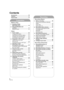 Page 88VQT1T93
Contents
Accessories ........................................ 10
Features .............................................. 11
Quick Guide ........................................ 12
Preparation
Before using
[1]Handling of HDD 
(Hard disk drive) ............................  16
[2]Parts identification and 
handling..........................................  17
Remote control ................................  20
Setup
[1]Power supply .................................  22
Charging the battery...