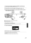 Page 101101VQT1Y31
1Connect the AC adaptor (supplied with VW-BN1) to the DVD burner.
≥You cannot supply power to t he DVD burner from this unit.
2Connect this unit to the AC adaptor and change the mode to  .
3Connect this unit to the DVD bur ner with the Mini AB USB Connection 
Cable (supplied with VW-BN1).
A Mini AB USB Connection Cable (supplied with VW-BN1)
B DVD burner (optional)
≥ Insert the plugs as far as they will go.
4Insert the disc in the DVD burner.
≥Insert the DVD disc with the recording side down...