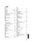 Page 151151VQT1Y31
Index
∫Numerics
5.1 channel   . . . . . . . . . . . . . . . . . . . . . . . . . . 97
∫A
A/V terminal  . . . . . . . . . . . . . . . . . . . 18, 93, 107
AC adaptor . . . . . . . . . . . . . . . . . . . . 20, 23, 140
AF assist lamp  . . . . . . . . . . . . . . . . . . . . . . . . 68
AF tracking . . . . . . . . . . . . . . . . . . . . . . . . . . . 56
Alert sound . . . . . . . . . . . . . . . . . . . . . . . . . . . 31
Aspect ratio   . . . . . . . . . . . . . . . . . . . . . . . . . . 49
Auto...