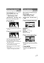 Page 7373VQT1Y31
If auto focusing is difficult due to the conditions, 
then use manual focus.
≥Press the MANUAL button. ( l70)
1(When MF assist function is used)
Select the menu. ( l28)
≥This function’s default setting is [ON].
2Touch [MF] icon.
≥In Manual Focus Mode, [AF] icon appears on 
the screen. 
3Adjust the focus by touching  / .
The center of the screen is enlarged. The normal 
screen returns approximately 2 seconds after 
you finish bringing the subject into focus.
≥The center of the screen is not...