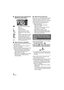 Page 3838VQT2M75
∫About the screen indications in 
Still Picture Recording
:Still picture operation indicator 
(l131)ß: Flash ( l61)
ß j : Flash level ( l61)
: Red-eye reduction ( l62)
:
MEGA optical image stabilizer 
(l 37): Optical image stabilizer ( l56)
: Quality of still pictures ( l79)
: Size of still pictures ( l78)
R3000: Remaining number of still pictures
(Flashes in red when [0] appears.)
: AF assist lamp ( l81)
∫ About the focus indication≥The focus indication indicates the status of 
the Auto...