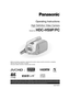 Page 1VQT1N74
For USA assistance, please call: 1-800-211-PANA(7262) or, contact us via the web at: http://www.panasonic.com/contactinfo
For Canadian assistance, please call: 1-800-561-5505 or visit us at www.panasonic.ca
High Definition Video Camera
Operating Instructions
Model No. HDC-HS9P/PC
Before connecting, operating or adjusting this product, please read the instructions completely.
Spanish Quick Use Guide is included.
Guía para rápida consulta en español está incluida.
until 
2008/01/31...