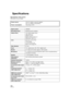 Page 134134VQT1N74
Specifications
High Definition Video Camera
Information for your safety
Power source:
Power consumption:DC 9.3 V (When using AC adaptor)
DC 7.2 V (When using battery)
Recording: 6.8 W
Signal system1080/60i
Recording formatAVCHD format compliant
Image sensor1/6z 3CCD image sensor
Total: 560 Kk3
Effective pixels:
Motion picture: 520 Kk3
Still picture: 520 Kk3
LensAuto Iris, F1.8 to F2.8
Focal length:
3.0 mm to 30.0 mm
Macro (Full range AF)
Filter diameter37 mm
Zoom10k optical zoom, 25k/700k...