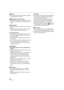 Page 5252VQT1N74
Fade:
≥The thumbnails of scenes recorded using fade 
in become black (or white).
Intelligent contrast control:
≥If there are extremely dark or bright parts or the 
brightness is insufficient, the effect may not be 
clear.
Help mode:
≥When the help mode is used, functions cannot 
be set.
≥When the help mode is used, motion pictures 
and still pictures cannot be recorded.
Soft skin mode:
≥If the background or anything else in the scene 
has colors similar to the skin color, they will 
also be...