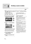 Page 7676VQT1N74
Editing
2
Dividing a scene to delete
To delete an unnecessary portion of a scene, first divide the scene and then delete the unnecessary 
portion.
¬Select [ ] (motion picture playback) of [ ] tab or [ ] tab while the mode dial 
is set to  . (l66)
1Select the menu. (l29)
2Select the scene to be divided, 
then press the cursor button.
3Select [ ] to set the dividing 
point.
≥Using slow-motion playback or frame-by-frame 
playback makes it easy to search for the point 
where you want to divide the...