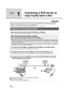 Page 9090VQT1N74
With other 
products
1
Connecting a DVD burner to 
copy to/play back a disc
Motion pictures or still pictures recorded with this unit can be copied to a DVD disc by connecting a 
DVD burner VW-BN1 (optional) to this unit using a Mini AB USB connection cable (supplied with 
VW-BN1). The copied DVD disc can also be played back.
≥Please read the operating instructions of the DVD burner for how to use it.
1Connect the AC adaptor (supplied with VW-BN1) to the DVD burner.
≥You cannot supply power to...