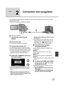 Page 11511 5VQT1T64
Setup
2
Connection and recognition
After the software applications are installed, this unit must be connected to the PC and be correctly 
recognized by the PC.
≥Remove the supplied CD-ROM from your PC.
AUSB cable (supplied)
1Connect this unit to the AC 
adaptor.
2Turn on the unit.
≥This function is available in all modes.
3Connect this unit to a PC.
The USB function selection screen will appear.
≥Insert the USB connectors as far as they will go.≥Do not use any other USB connection cables...