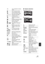 Page 121121VQT1T64
∫Playback indications12tZoom magnification indication 
(l49)
Zoom microphone (l59)
Focus microphone (l59)
Wind noise reduction (l65)
Microphone level (l66)
Headphone (l31)
Automatic face detection 
(l55)
Backlight compensation (l53)
Soft skin mode (l55)
Tele macro (l55)
, Fade (White), Fade (Black) 
(l53)
MagicPix function (l55)
Intelligent contrast control 
(l54)
99%Luminance level (l68)
± (White)
¥ (Green)Focus indication (l46)
Ø10, Ø2Self-Timer recording (l54)
ß/ßA/Flash (l61)
ßi/ßjFlash...