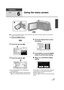 Page 2929VQT2H52
Preparation
Setup
6
Using the menu screen
AIt is recommended to hold the LCD monitor with your thumb and index finger when pressing the 
buttons on the LCD monitor.
1Press the MENU button.
2Touch the top menu A.
3Touch the submenu  B.
≥Next (previous) page can be displayed by 
touching / .
≥ Information display setting is completed when 
 is surrounded by yellow after touching it.
4Touch the desired item to enter 
the setting.
5Touch [EXIT] or press the MENU 
button to exit the menu setting.
∫...