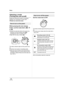 Page 3232VQT1A24
Setup
Selecting a mode 
(Turning the unit on/off)
Rotate the mode dial to switch to recording, 
playback, PC connection or power OFF.
≥Rotate the mode dial slowly.
While pressing the lock release 
button, set the mode dial to  ,   
or .
≥Rotate the mode dial while at the same time 
pressing in the lock release button A if 
changing from OFF to another mode.
≥Align with the status indicator B.
The status indicator lights and the power turns 
on.
≥The lens cover opens in recording mode.
≥When the...