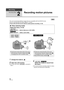 Page 5050VQT1Y00
Recording
Recording (Basic)
2
Recording motion pictures
This unit records high definition images that are compatible with the AVCHD format.
Sound is recorded with the Dolby Digital 5.1 Creator.
≥Use an SD card that can be used for motion picture recording. ( l29)
1Change the mode to  .
2Open the LCD monitor.
≥For users who have  , proceed to 
step 4.
3/
Select the media to record from 
the menu.
≥You cannot set the recording media for motion 
pictures and still pictures separately.
∫ When...