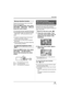 Page 5555VQT1H62
Recording
Reduces the phenomena where human eyes 
become red from flashes.
Press the MENU button, then select 
[PICTURE] 
# [RED EYE] # [ON] and 
press the cursor button.
To cancel the red eye reduction function
Press the MENU button, then select [PICTURE] 
# [RED EYE] # [OFF] and press the cursor 
button.
≥The flash is activated 2 times. Do not move 
until the second flash is finished.
≥Use this when you take pictures of people in 
dark places.
≥Red eye phenomenon may appear depending 
on the...