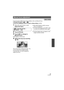 Page 7777VQT2M51
If auto focusing is difficult due to the conditions, then use Manual Focus.
≥Change the mode to   or  .
≥ Press the iA/MANUAL button to switch to Manual Mode. ( l74)
1(When MF assist function is used)
Select the menu.
2Touch [FOCUS].
3Touch [MF] to change to 
Manual Focus.
≥MF appears on the screen.
4Adjust the focus by touching 
/.
The in-focus area is displayed in blue. The 
normal screen returns approximately 
2 seconds after you finish bringing the 
subject into focus. ≥
When [MF ASSIST] is...