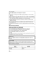 Page 44VQT3J15
∫Concerning the battery
∫Product Identification Marking
AC adaptor
This AC adaptor operates on AC between 110 V and 240 V.
But
≥In the U.S.A. and Canada, the AC adaptor must be connected to a 120 V AC power 
supply only.
≥ When connecting to an AC supply outside of the U.S.A. or Canada, use a plug adaptor to 
suit the AC outlet configuration.
≥ When connecting to a supply of greater than AC 125 V, ensure the cord you use is suited 
to the voltage of the AC supply and the rated current of the AC...