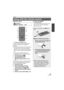 Page 4949VQT3K80
Select the menu.
1 Power on/off button [ ]
Unit can be turned on/off when the LCD 
monitor is opened or the viewfinder is 
extended.
≥Unit cannot be turned on by the power on/
off button when 36 hours have passed 
after the unit is turned off. Press the power 
button on the unit and turn the unit back 
on.
≥ Unit cannot be turned off when it is 
connected to the PC or the DVD burner.
2 Photoshot button [ ]
*
3 On-screen display button  [EXT DISPLAY] ( l105)
4 Playback operation buttons ( l36,...