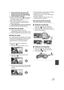 Page 141141VQT1N45
1 Ajuste el interruptor del modo a OFF.
2 Abra la tapa de la tarjeta SD mientras 
desplaza la palanca SD CARD OPEN B.
3 Inserte/extraiga la tarjeta SD.
≥Coloque el lado del terminal C en la dirección 
mostrada en la figura y empújelo hasta que 
tope manteniéndolo derecho.
≥Para extraer la tarjeta SD, presione en el 
centro de la tarjeta SD y luego tire de ella 
derecho hacia fuera.
4 Cierre firmemente la tapa de la tarjeta SD.
≥Ciérrela firmemente hasta que dispare.
∫Selección del idioma
1)...