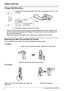 Page 6Before Initial Use
6Document Version 2007-06  
Charger Wall Mounting
Attaching the Belt Clip and Belt Clip Holder
You can attach the handset to your belt by following the steps below.
Charger Wall Mounting
1.Install the two included screws in the wall, spacing them 28 mm (1-1/8 
in) apart.
2.Mount the charger securely on the wall.
• Make sure that the wall that the charger will be attached to is strong enough to sup-
port the weight of the handset and charger (270 g [0.6 lb]). If not, it is necessary for...