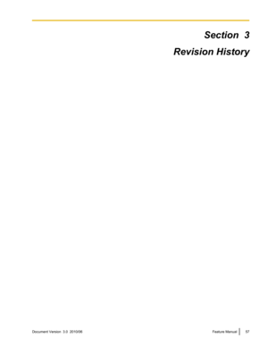 Page 57Section  3
Revision HistoryDocument Version  3.0  2010/06Feature Manual57 