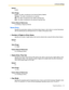 Page 1152.4 Service Settings
Programming Manual 115
Default
G.D.M
Va l u e  R a n g e
G.D.M: The caller is transferred to the General Delivery Mailbox.
Operator: The caller is transferred to an operator.
Mbx: The caller is transferred to the mailbox specified here.
Extn: The caller is transferred to the extension specified here.
Feature Manual References
2.2.40 Rotary Telephone Service
Name Entry
Specifies the parameters relating to the Dial by Name feature, which allows to connect themselves 
with the desired...