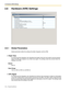 Page 1922.6 Hardware (H/W) Settings
192 Programming Manual
2.6 Hardware (H/W) Settings
2.6.1 Global Parameters
Global parameters define the settings that affect integration with the PBX.
Flash Time
For Inband and No Integration only. Specifies the length of time the hook switch must be pressed 
before the PBX will recognize it as a flash hook signal. The settings made here should match the 
settings of the PBX.
Default
600 ms
Va l u e  R a n g e
100 ms, 300 ms, 600 ms, and 900 ms
CPC Signal 
For Inband and No...