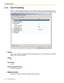 Page 622.1 Mailbox Settings
62 Programming Manual
2.1.6 Auto Forwarding
Moves or copies unplayed messages from one mailbox to another, after a specified period of time. 
This service is only available to subscribers (you cannot auto forward messages to a Mailbox Group).
Active
If set to Yes, the VPS automatically forwards messages that have not been played for a specified 
length of time to another mailbox.
Default
No
Va l u e  R a n g e
No, Yes
Feature Manual References
2.2.2 Auto Forwarding
Mailbox Number...