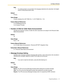 Page 812.2 Class of Service
Programming Manual 81
Note
 If a certain prompt is not recorded in the language selected by the subscriber, the English 
version of that prompt will be used.
Default
Primary
Va l u e  R a n g e
Primary, Guidance No. (KX-TVA50: No. 1-3, KX-TVA200: No. 1-10)
Feature Manual References
2.2.33 Multilingual Service
2.2.44 System Prompts
Number of CIDs for Caller Name Announcement
Specifies the maximum number of Caller IDs which subscribers can assign for the Personal Caller 
Name...