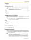 Page 852.2 Class of Service
Programming Manual 85
Va l u e  R a n g e
No, Yes
Use Call Waiting on Busy
If set to Yes, the VPS signals the subscriber when he or she is on a call and another call is received.
Note
 Call Waiting Sequence can be edited by clicking Edit System Parameters/Parameters/
Call Waiting Sequence at the bottom of the dialog box.
Default
No
Va l u e  R a n g e
No, Yes
Message Cancel for Live Call Screening
If set to Yes, the callers message will be deleted when the subscriber answers a call...