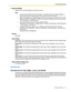 Page 932.3 Port/Trunk Service
Programming Manual 93
Service Mode
Assigns one of 6 Service Modes to the Service Group.
Note
 Once the Service Mode has been changed, it is retained unless the System Manager or 
System Administrator changes it again, even after the power is turned off.
 PBX Control Mode is only available when the VPS is connected to a Panasonic KX-T series 
PBX using APT/DPT Integration. If PBX Control Mode is selected but cannot be used, the 
VPS will operate in Automatic Mode.
 In Automatic...