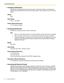 Page 942.3 Port/Trunk Service
94 Programming Manual
Company Greeting No.
Specifies the company greeting to be heard by callers. The System Greeting is Good Morning/
Afternoon/Evening. Welcome to the Voice Processing System. Each call service can have its own 
setting.
Default
None
Va l u e  R a n g e
None, 1–32, System
Feature Manual References
2.2.13 Company Greeting
Incoming Call Service
Specifies the incoming call service used to handle calls.
Note
 When you select Interview Service, an Interview Mailbox...