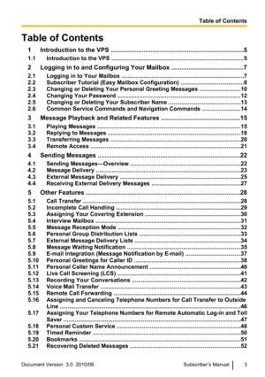 Page 3Table of Contents1 Introduction to the VPS .. ........................................................................... 5
1.1 Introduction to the VPS .. ................................................................................. 5
2 Logging in to and Configuring Your Mailbox ..........................................7
2.1 Logging in to Your Mailbox .. ........................................................................... 7
2.2 Subscriber Tutorial (Easy Mailbox Configuration) .....