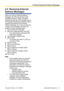 Page 274.4  Receiving External
Delivery Messages
When you send an External Delivery
Message, the VPS will call each of the
specified recipients. When a recipient
answers the call, the VPS will guide him or
her through the following procedure. After a
recipient has listened to an External
Delivery Message, he or she can send you
a reply to your message, and even set
urgent or private message status.
1.
 to receive the message.
2. Enter the 4-digit password, then 
.
• If you did not set a password, this step will...