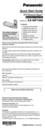 Page 1
Quick Start Guide
Wi-Fi Phone for Skype™ 
Executive Travel Set
Model No. KX-WP1050
Thank you for purchasing a Panasonic Wi-Fi Phone for Skype  
Executive Travel Set.
Please read this Quick Start Guide before using the unit and save for future 
reference.
For further details, please read the Operating Instructions included in the 
CD-ROM. 
The Operating Instructions are in PDF format. Please note that Adobe® 
Reader® (6.0 or later) or Acrobat® Reader (5.0 or later) is required to view 
the Operating...