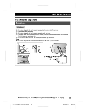 Page 35Guía Rápida Española
Para obtener ayuda, visite http://www.panasonic.com/help (solo en inglés)
35Guía Rápida Española WP110_(en_en)_0213_ver110.pdf   352014/02/17   16:00:21 
 
  
3 45
4
1
2  