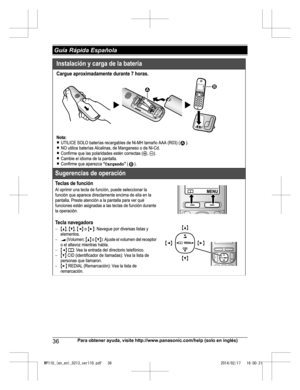 Page 3636
Para obtener ayuda, visite http://www.panasonic.com/help (solo en inglés) Guía Rápida EspañolaWP110_(en_en)_0213_ver110.pdf   362014/02/17   16:00:21 
 
 
 
  
 
12  