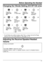 Page 17Before Operating the Handset
17
Changing the Vibrate Setting (KX‑WT126 only)
Select 
0:Setting.Press the  
center soft 
key.
Press the  
center soft 
key.Select 
Setting 
Handset
.
Press the  
center soft 
key.
Press the  
center soft 
key. Select 
Vibrate
.
Press the  
center soft 
key.
Press the  
center soft 
key.
Select 
Incoming 
Option
.
Select one of 
the following:
- Vib.& Ring
- Vib.  Ring
- Off
•	To set Vibrate only, without ringing, select "Vib.& Ring " and set the Ringer 
Volume to...