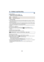 Page 46- 46 -
Endless Loop Recording
≥Insert an SD card.
≥ Change the Recording Mode to  . ( l39)
1 Select sound in loop recording setting.
2 Start recording.
≥Once you start recording, the scene will be automatically divid ed every 2 minutes. The divided 
scenes will be saved in the SD card. (Each time you use Endless  Loop Recording, a set of up to 
30 scenes will be saved.)
≥ When the period between the time you start recording and the ti me you stop recording is longer 
than 1 hour (approximate), only the...