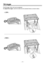 Page 9Tilt Angle
The tilt angle of the unit can be adjusted.
To adjust the angle, insert the stand into the desired holes as shown below.
< LOW >
< HIGH >
— 9 — 