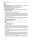 Page 981.14 Optional Device Features
98 Feature Guide
Conditions
WARNING 
There is a risk that fraudulent telephone calls will be made using the Outside-to-Outside (CO-to-CO) 
Line Call feature of DISA.
 
The cost of such calls will be billed to the owner/renter of the PBX. 
To protect the PBX from this kind of fraudulent use, we strongly recommend:
a)Enabling DISA security (Trunk Security or All Security).
b)Maintaining the secrecy of passwords.
c)Selecting passwords that are complex and random, so that they...