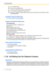 Page 421.1 General Features
42 Feature Manual
a)Is on a conference call
b)Has a call on consultation hold
c)Is using Live Call Screening (LCS) or 2-way Record
d)Is on an outside-to-outside (CO-to-CO) line call
e)Is hearing an outgoing message (OGM) used by Direct Inward System Access (DISA) or Built-in 
Voice Message (BV)
Installation Manual References
2.3.5 3-Por t Caller ID Card (KX-TA82493)
Programming Manual References
[PT Programming]
[414-416] CO Line Mode—Day/Night/Lunch
[900] Caller ID
[908] Call...