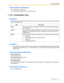 Page 511.1 General Features
Feature Manual 51
Operating Manual References
1.3.32 Conference, Unattended
3.1.3 Flexible Button Assignment—Conference button
1.1.35 Confirmation Tone
Description
At the end of a feature operation, the PBX confirms the success of the operation by sending a confirmation 
tone to the extension user.
Conditions
 It is possible to eliminate confirmation tone 3 (except for Call Hold Retrieve with the Feature Number) 
through system programming (  [117] Call Pickup Tone, [105] Conference...