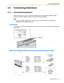 Page 552.5 Connecting Extensions
Installation Manual 55
2.5 Connecting Extensions
2.5.1 Connecting Extensions
Extension jacks can be used for proprietary telephones (PTs), Direct Station Selection (DSS) 
Consoles, single line telephones (SLTs), and Voice Processing Systems.
Note
Connect a display-equipped PT to extension jack 01, as this extension is automatically 
designated as the manager extension.
Connection
Insert the modular plugs of the telephone line cords (2- or 4-conductor wiring) into the modular...