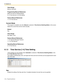 Page 1289.1 System [1]
128 Programming Manual
Value Range
Manual, Automatic
Programming Manual References
[006] Time Service Switching Mode
9.1.5 Time Service [1-4] Time Setting
Feature Manual References
1.1.114 Time Service
Current Mode
This program is available only when Manual is selected in Time Service Switching Mode on this screen.
Selects the current time service mode manually.
Default
Day
Value Range
Day, Night, Lunch
Feature Manual References
1.1.87 Operator/Manager Features
1.1.114 Time Service...