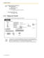 Page 1161.3 Telephone Features
116 Operating Manual
1.3.71 Paging and Transfer
You can transfer a call after making a paging announcement.Programming Manual References
[PT Programming]
 [600] Extension Group
[PC Programming]
 9.2.11 Extension Group [2-6]—Group No.
Feature Manual References
 1.1.96 Paging—Group
 * You may have to enter the Call Hold feature number, 20, after pressing the Recall/
hookswitch on your single line telephone (SLT), depending on the SLT Hold Mode of your 
PBX. For more details,...