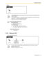 Page 951.3 Telephone Features
Operating Manual 95
To dial
1.3.51 Intercom Call
You can call another extension.To call another party, dial the desired partys phone number before the preprogrammed 
number is dialed. 
 Up to 32 digits including   can be stored. However, depending on your mode of account 
code entry,   may not be regarded as a pause.
 Rotary SLT users cannot program this feature.
Programming Manual References
[PT Programming]
 [203] Hot Line Waiting Time
[PC Programming]
 9.1.7 Timers...