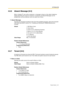 Page 4414.6 Feature [6]
Feature Guide 441
4.6.6 Absent Message [6-5]
When a display PT user calls an extension, a message is shown on the caller’s telephone 
display describing the reason for absence. A maximum of 8 Absent Messages can be 
programmed, and any extension user can select one of them.
Absent Message 
Specifies the message according to need. As for the available characters, refer to the character 
code table described in section 3.2.1 Installing and Starting KX-TAW848 Maintenance 
Console.
4.6.7...