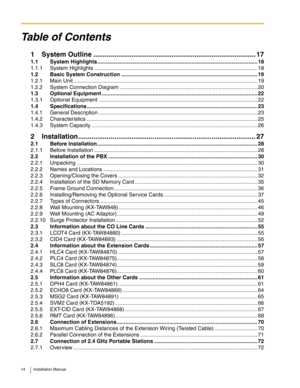 Page 1414 Installation Manual
Table of Contents
1 System Outline ..................................................................................... 17
1.1 System Highlights ...........................................................................................................18
1.1.1 System Highlights ............................................................................................................. 18
1.2 Basic System Construction...